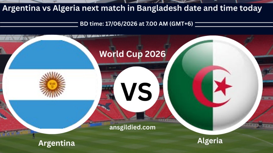 Argentina vs Algeria next match in Bangladesh date and time today